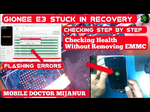 GIONEE E3 STUCK IN RECOVERY | CHECKING HEALTH WITHOUT OPEN EMMC BY MOBILE DOCTOR MIJANUR