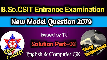 New Model Question 2079 Solution for B.Sc.CSIT Entrance- Part 03 || B.Sc.CSIT Entrance Preparation