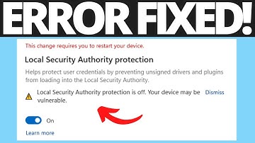 How To Fix Local Security Authority Protection is OFF in Windows 11