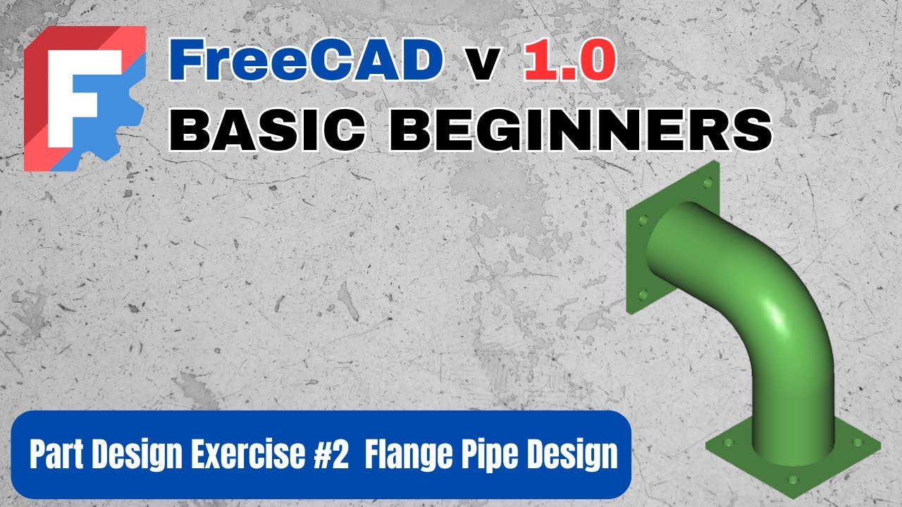 FreeCAD v1.0 | Flange Pipe Design – Part 2 (Step-by-Step Tutorial ...