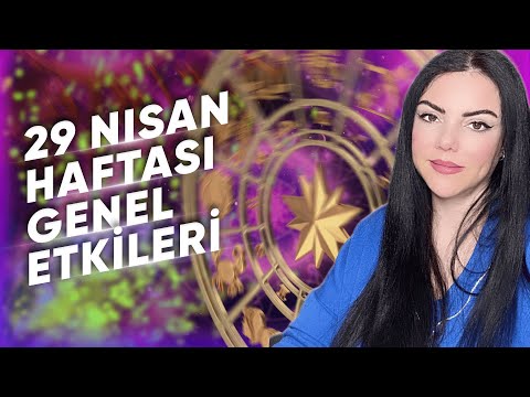 29 NİSAN GENEL ETKİLER VE BURÇ YORUMLARI @Astrologmineolmez