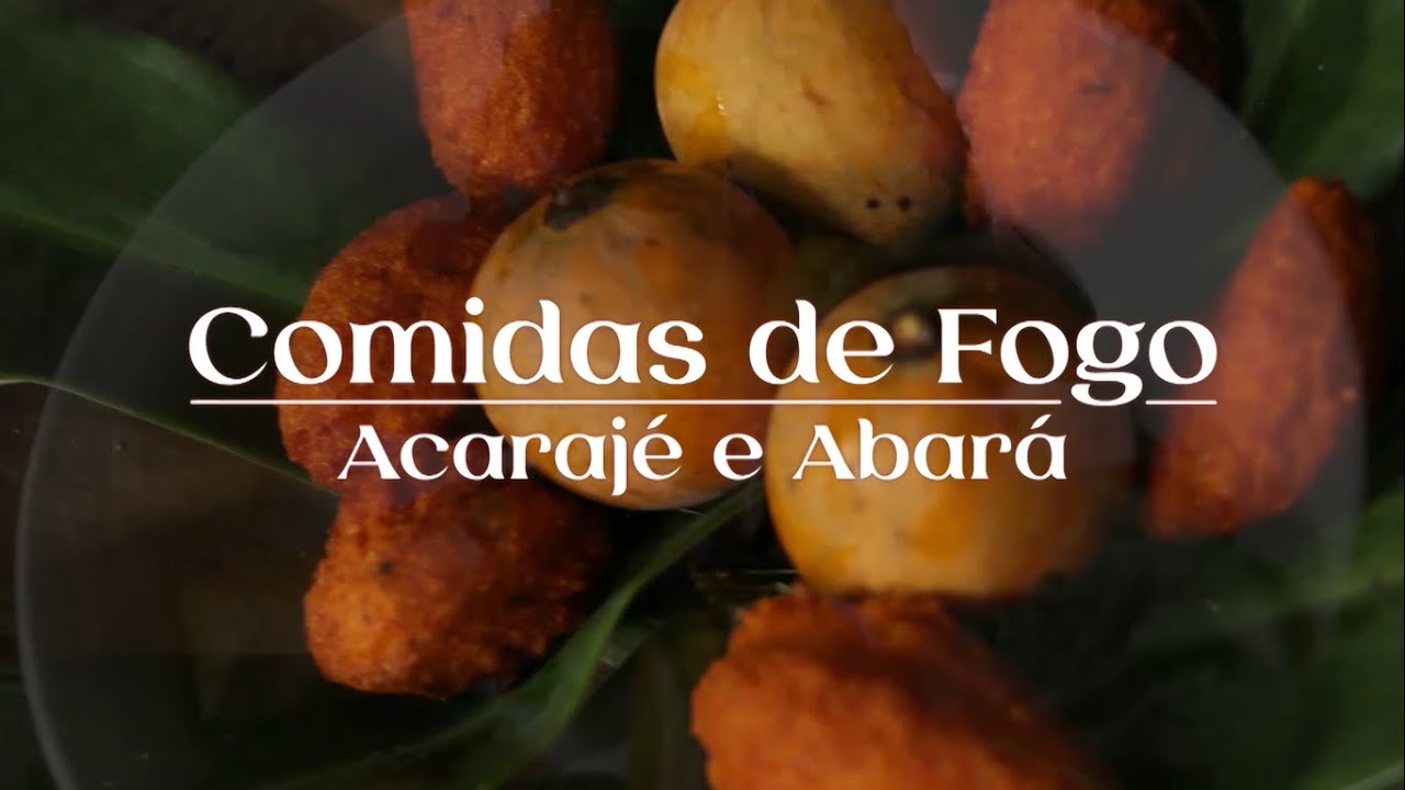 Comidas de Fogo - Acarajé e Abará