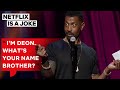 Deon Cole Met A New Friend in a Weird Way | Netflix Is A Joke