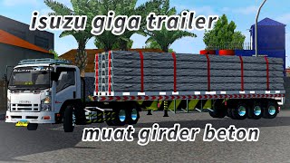 ISUZU GIGA TRAILER MUATAN GIRDER // MOD BUSSID TERBARU V3.6.1