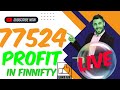 77524 Profit in FinNifty live trade #banknifty #finnifty #niftyfifty
