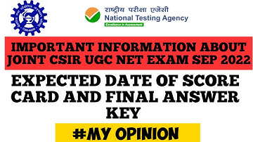 CSIR UGC NET SEP 2022 EXAM EXPECTED DATE OF RESULTS/SCORE CARD/FINAL ANSWER KEY ||
