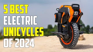 Top 5 Best Electric Unicycles 2024 | Best EUC 2024