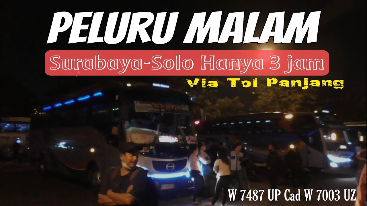 PELURU MALAM 🔥 SURABAYA LANGSUNG SOLO CUMA 3 JAM‼️ EDISI LIBUR HARI RAYA IDUL ADHA