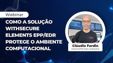 Como a solução WithSecure Elements EPP/EDR protege o ambiente computacional