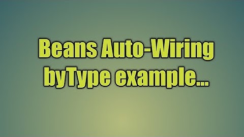 30.Beans Auto-Wiring byType