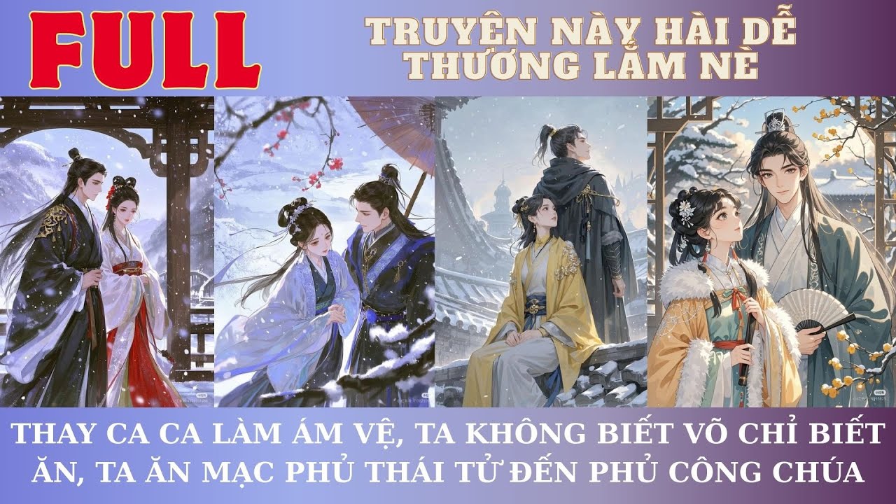 THAY CA CA LÀM ÁM VỆ, TA KHÔNG BIẾT VÕ CHỈ BIẾT ĂN, TA ĂN MẠC PHỦ THÁI TỬ ĐẾN PHỦ CÔNG CHÚA