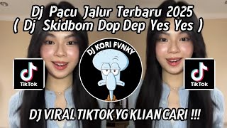 DJ PACU JALUR TERBARU 2025 || DJ SIKIDOM YES YES TREND SOUND PACU JALUR VIRAL TIKTOK TERBARU