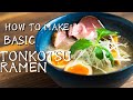 How to make basic Tonkotsu Ramen (recipe)