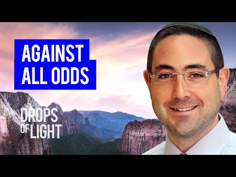 Against All Odds (90 Sec) Rabbi Ari Enkin