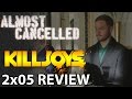 Killjoys Season 2 Episode 5 'Meet the Parents' Review