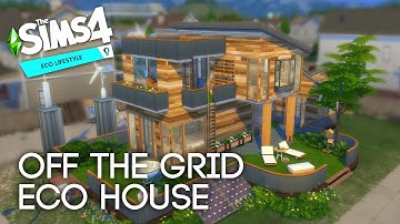 The Sims 4 Eco Lifestyle | Modern Off The Grid House | Speed Build | No CC