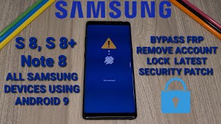 Remove Account Lock Samsung S8, S8+, Note 8 All Devices Using Android 9 One Ui 2 & 2,5 Bypass FRP