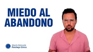 MIEDO al ABANDONO y AUTOSACRIFICIO 🤔 by Psicólogo A. Belmonte (TLP) 3,714 views 8 months ago 11 minutes, 52 seconds