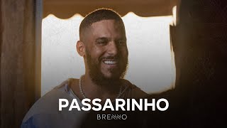 Miniatura del video "BRENNO - PASSARINHO | CLIPE OFICIAL"