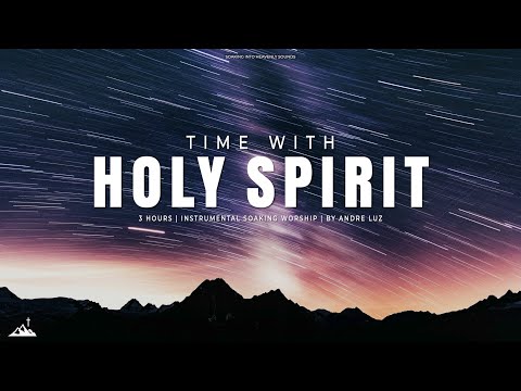 TIME WITH HOLY SPIRIT // INSTRUMENTAL SOAKING WORSHIP // SOAKING WORSHIP MUSIC