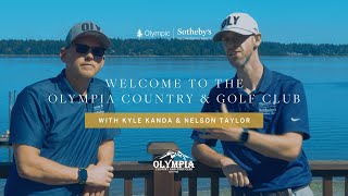 Explore the Olympia Country Club with Kyle Kanda & Nelson Taylor