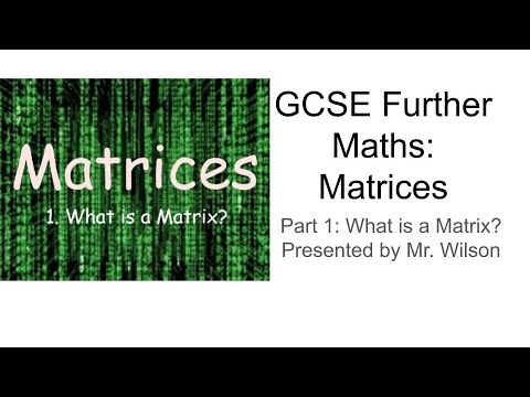 GCSE Further Maths: Matrices (Part 1: What is a matrix?) - YouTube