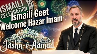 Jashn-e-Aamad | New One Jamat 2026 Ismaili Geet | Let's Welcome Our Hazar Imam | #Didar #TheIsmaili