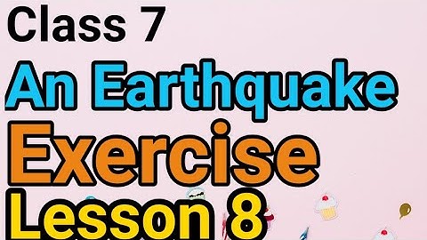 Class 7, An Earthquake Exercise, Lesson 8, Pseb