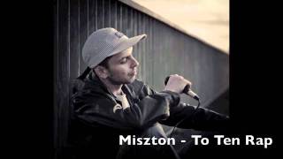 Miszton - To Ten Rap