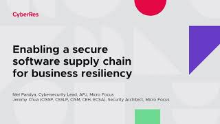 Enabling a Secure Software Supply Chain for Business Resiliency