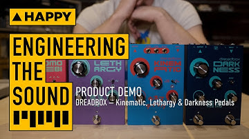 Dreadbox: Lethargy, Kinematic, and Darkness pedals | Full Demo and Review