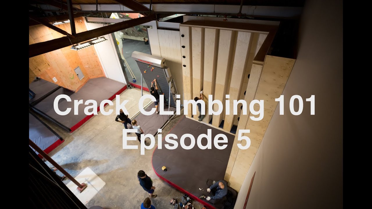 Crack Climbing 101 Episode 5 Offwidth YouTube