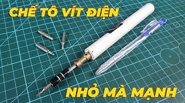 Cách tự chế 1 cái tô vít điện tiện lợi tại nhà! #tovitdien