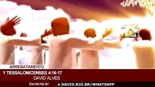 Arrebatamento  1 Tessalonicenses 4:16-17