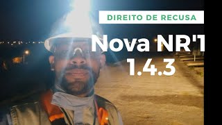 Direito de recusa na prática ... Nova NR'1 Sub-Item 1.4.3