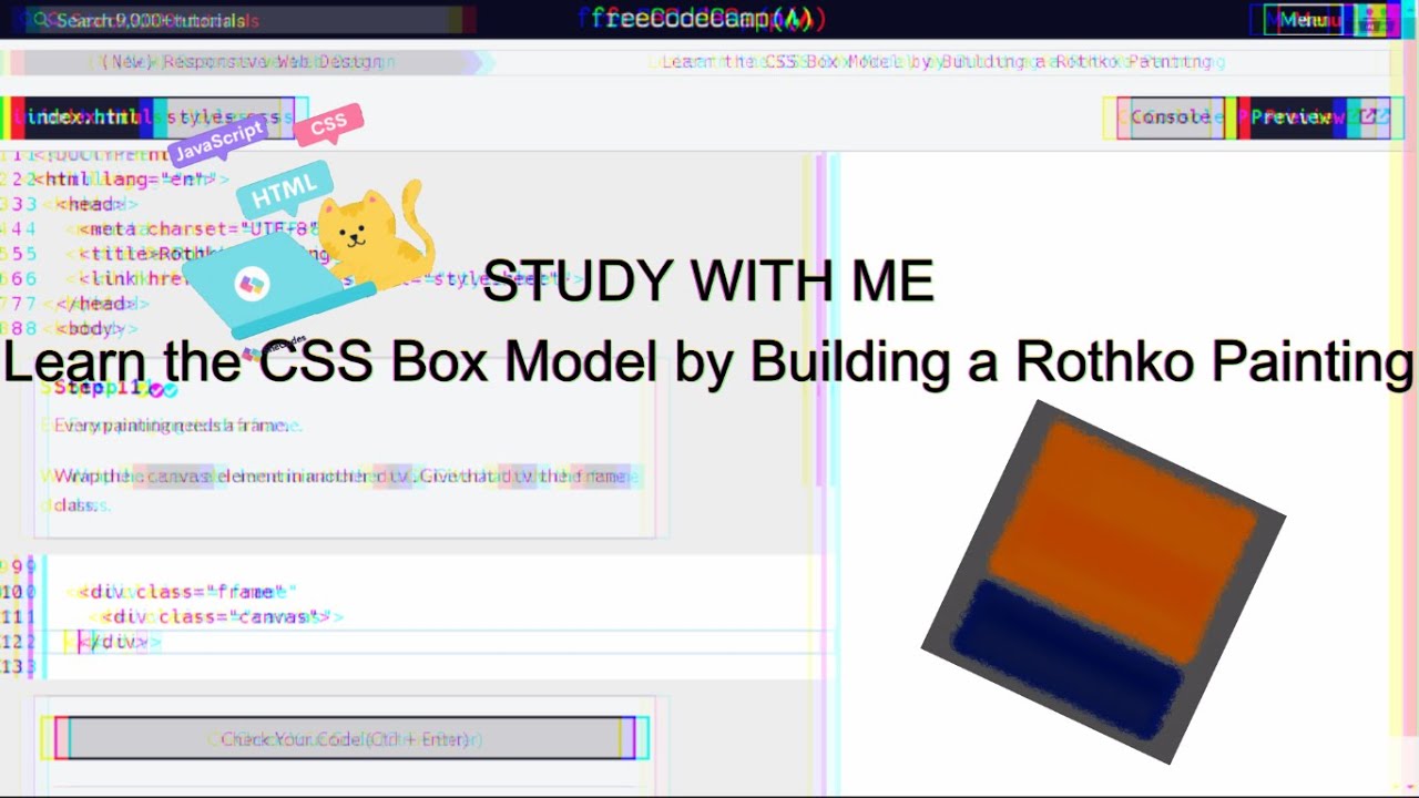 STUDY WITH ME / freeCodeCamp -  Learn the CSS Box Model by Building a Rothko Painting