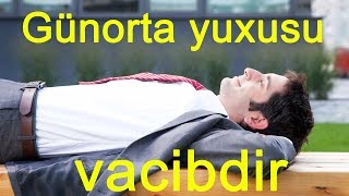 Gunorta yatdığımız yuxunun dəqiqələrindən aslı olaraq orqanizmə faydaları