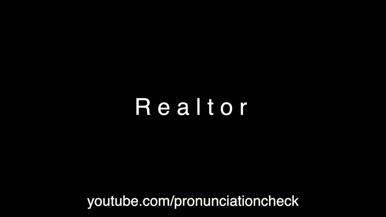 How To Pronounce Realtor YouTube