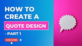 Simple Quote Design on CANVA - Part 1