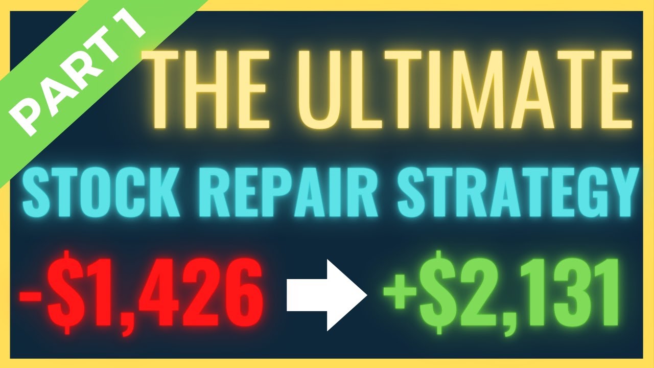 Stock Repair Strategy: Turn Losing Stocks Into Winners (Using Options) - Part 1