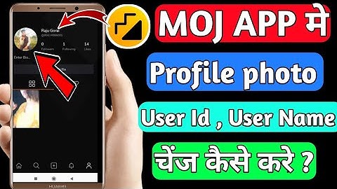 Moj App Me Profile Photo,User Id, User Name Kaise Change Kare !! Moj App Me Profile Edit Kaise Kare