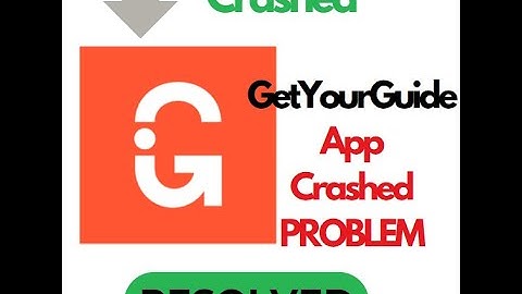 Fix GetYourGuide App Keeps Crashing on Android | Easy Solutions to Resolve #techsupport #appfix
