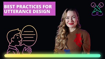 Conversational Design Best Practices: Defining Utterances