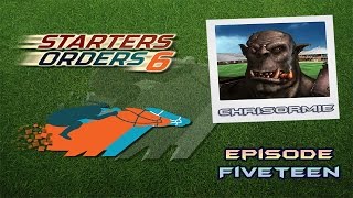 Let's Play Starters Orders 6 - Episode 15: A new challenger