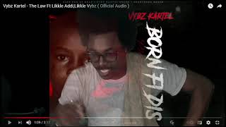 Vybz Kartel x The Law Feat. Likkle Addi x Likkle Vybz (Reaction)