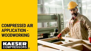 Compressed air and vacuum for woodworking | Kaeser Compressors