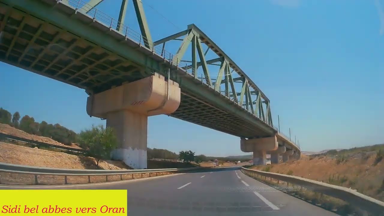 De Sidi bel Abbes vers Oran AutoRoute Est Ouest من سيدي بلعباس إلى وهران AutoRoute Est Ouest