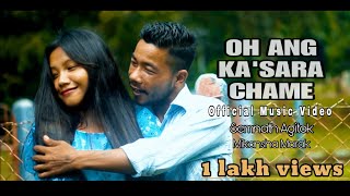 Oh ang ka.sara chame full video//official music video//Susen M Marak #Silgring#sg
