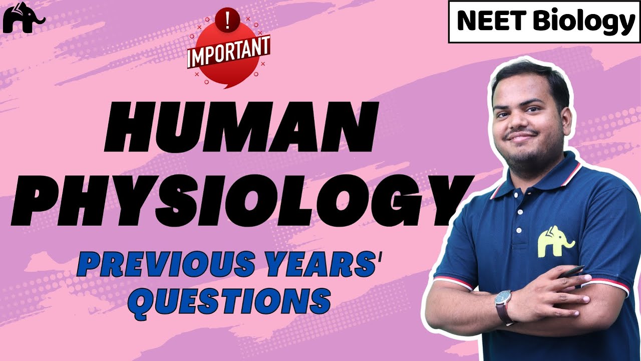 Human Physiology PYQs NEET Biology | NEET 2024 - YouTube