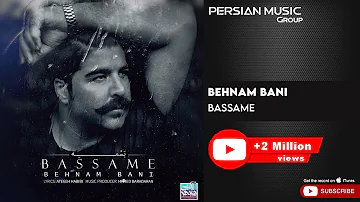 Behnam Bani - Bassame ( بهنام بانی - بسمه )